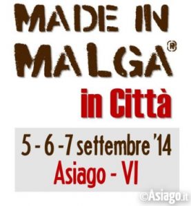 made in malga 2014