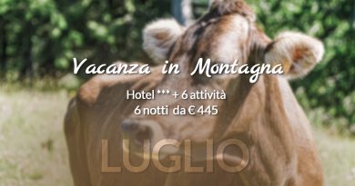 Offerta Vacanza in Montagna a Luglio 2021